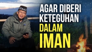 Doa Agar Diberi Keteguhan Iman untuk Kehidupan Sehari-hari