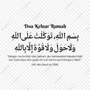 Doa Ketika Meninggalkan Rumah yang Harus Dikenal